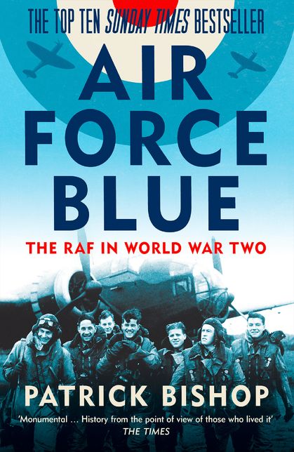 Air Force Blue: The RAF in World War Two - Spearhead of Victory