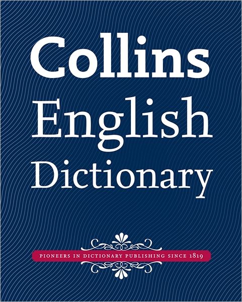 Collins English Dictionary.