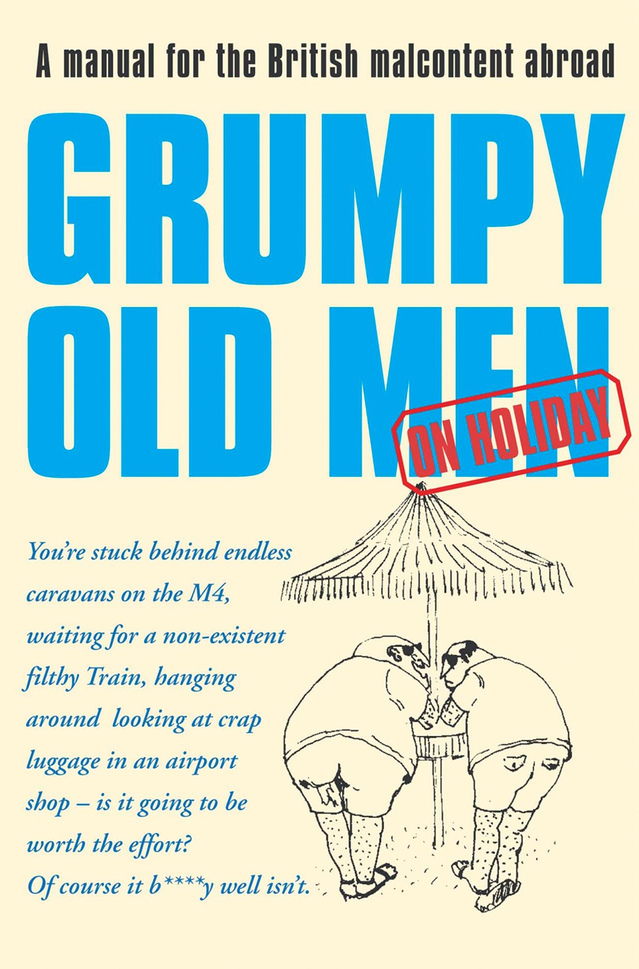 Grumpy Old Men on Holiday (Text Only)