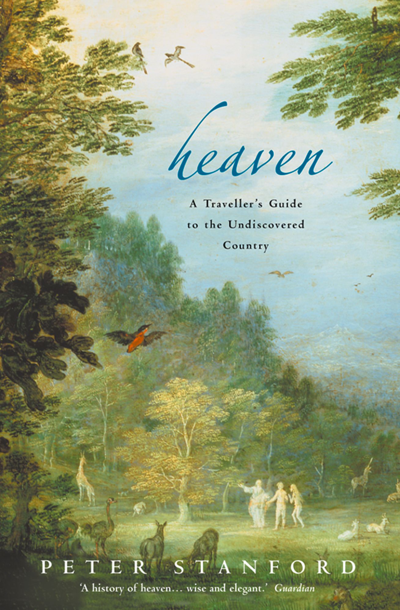 Heaven: A Traveller's Guide to the Undiscovered Country (Text Only)