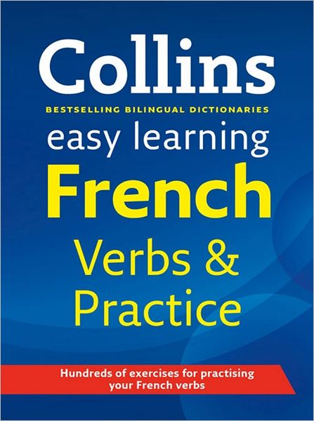 Collins Easy Learning French Verbs and Practice.