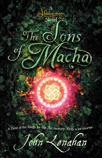 Sons of Macha (Shadowmagic, Book 3)