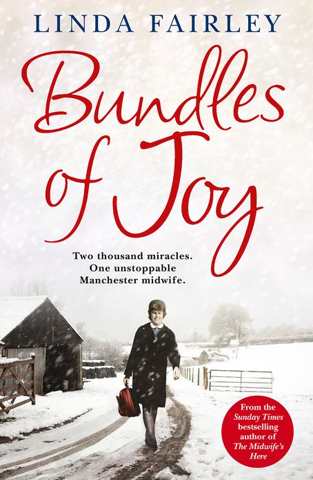 Bundles of Joy: Two Thousand Miracles. One Unstoppable Manchester Midwife