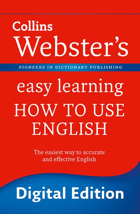Webster's Easy Learning How to use English (Collins Webster's Easy Learning)