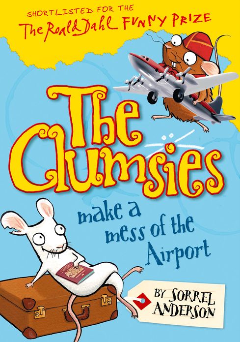 The Clumsies Make a Mess of the Airport (The Clumsies, Book 6)