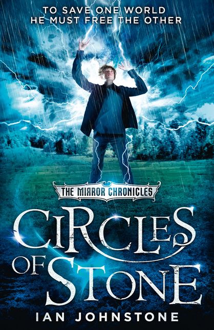 Circles of Stone (the Mirror Chronicles, Book 2)