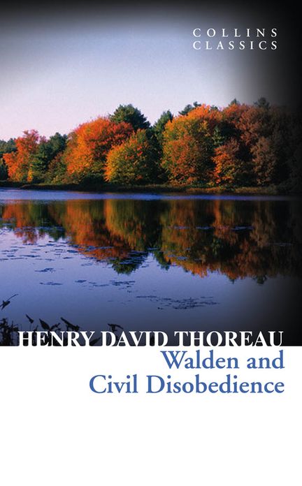 Walden and Civil Disobedience (Collins Classics)
