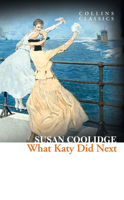 What Katy Did Next (Collins Classics)