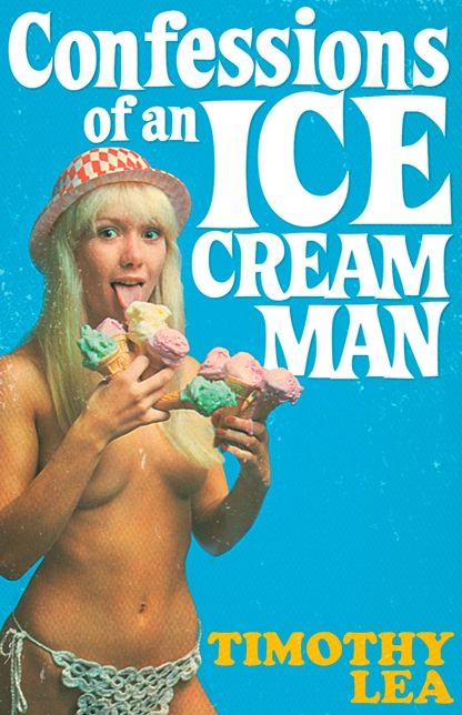 Confessions of an Ice Cream Man (Confessions, Book 18)
