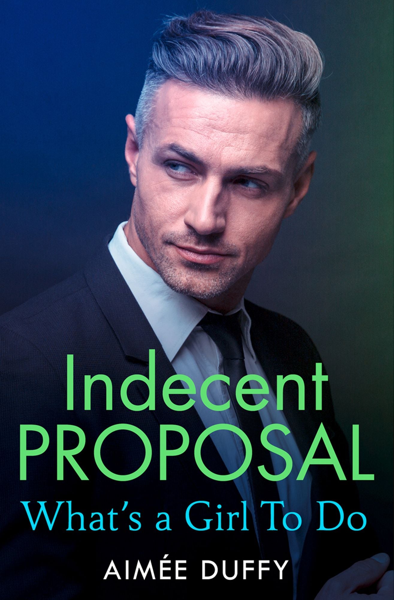What's a Girl to Do?: (A Novella) (Indecent Proposals, Book 1)