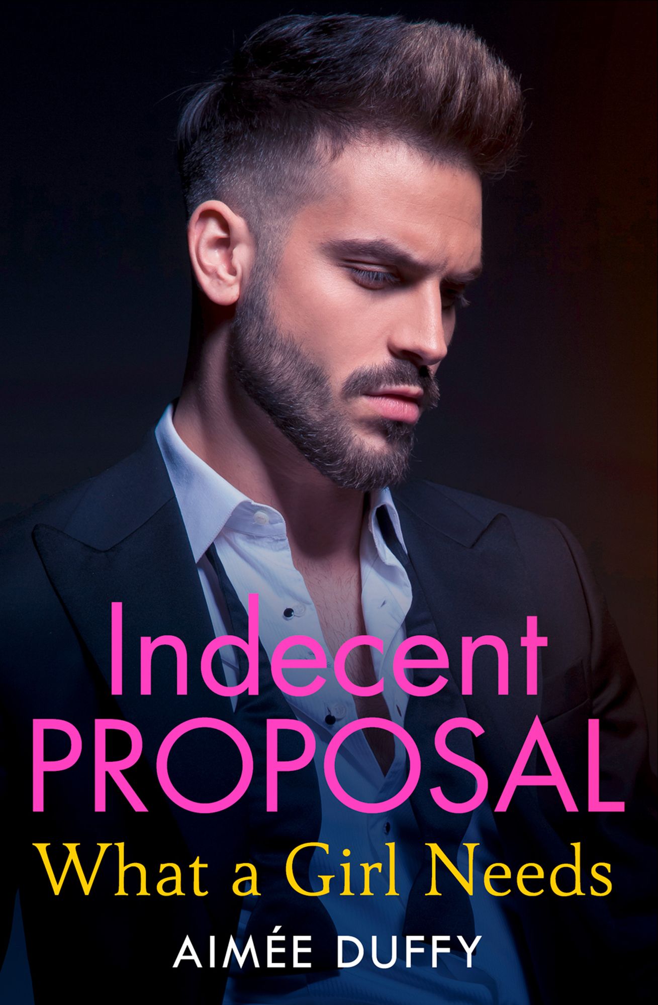 What a Girl Needs: (A Novella) (Indecent Proposals, Book 2)