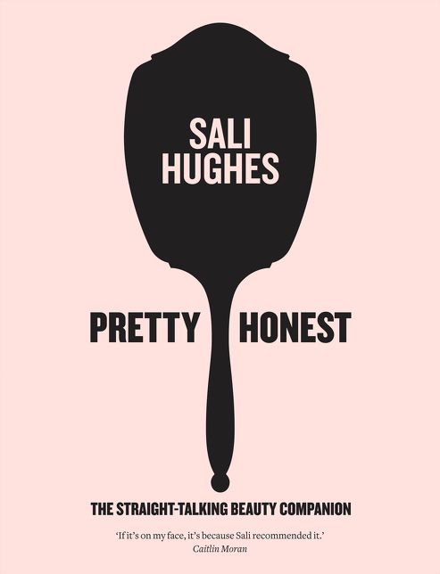Pretty Honest: The Straight-Talking Beauty Companion