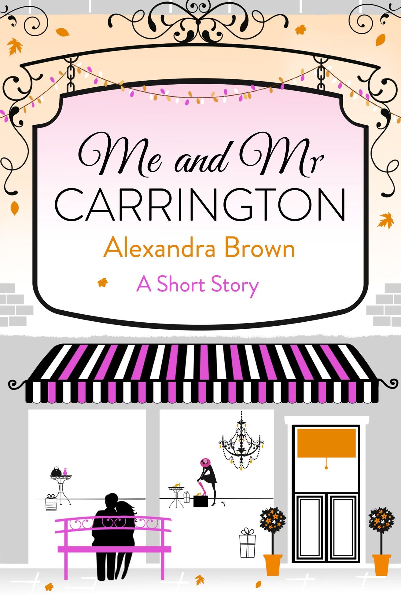 Me and Mr Carrington: A Short Story