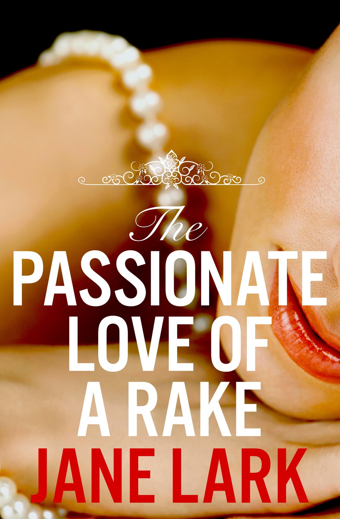 The Passionate Love of a Rake