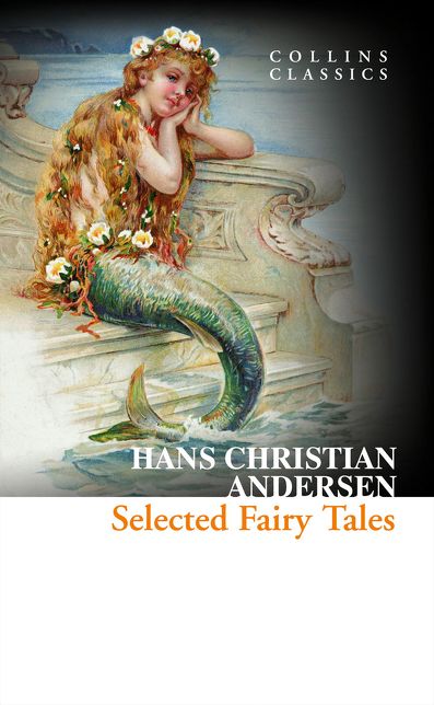 Selected Fairy Tales (Collins Classics)