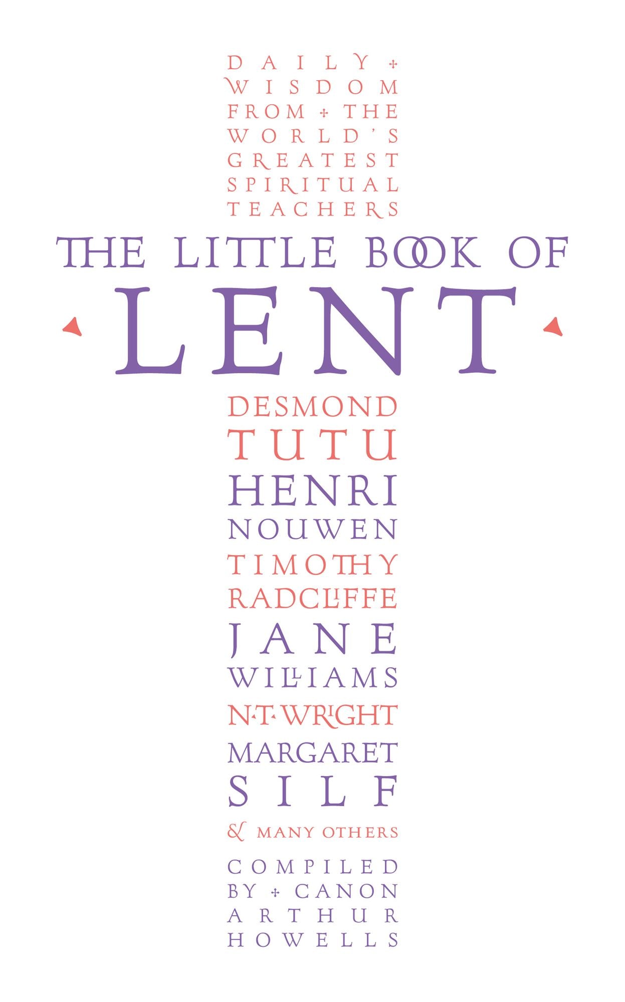The Little Book of Lent: Daily Reflections from the World's Greatest Spiritual Writers