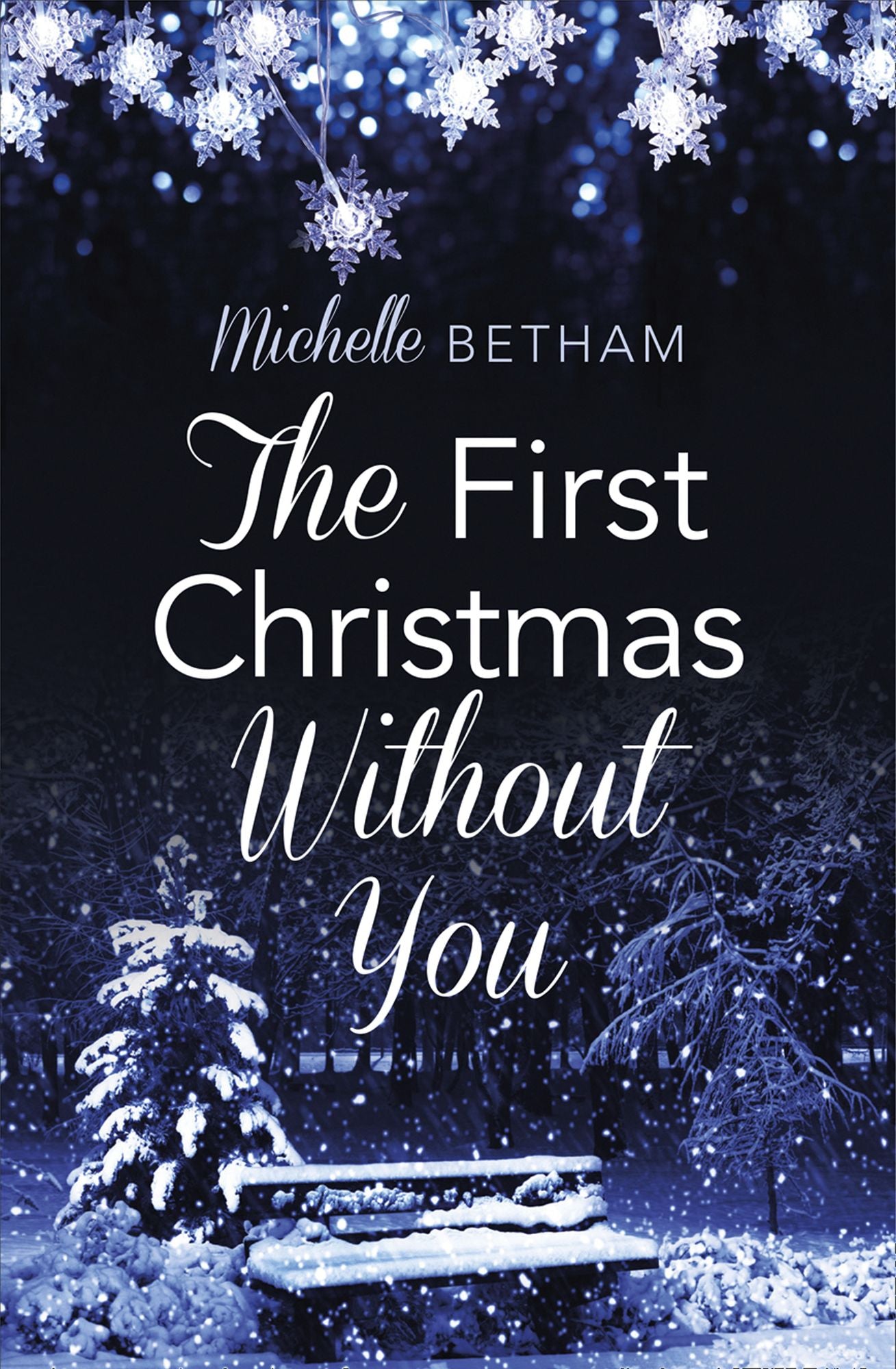 The First Christmas Without You: (A Novella)