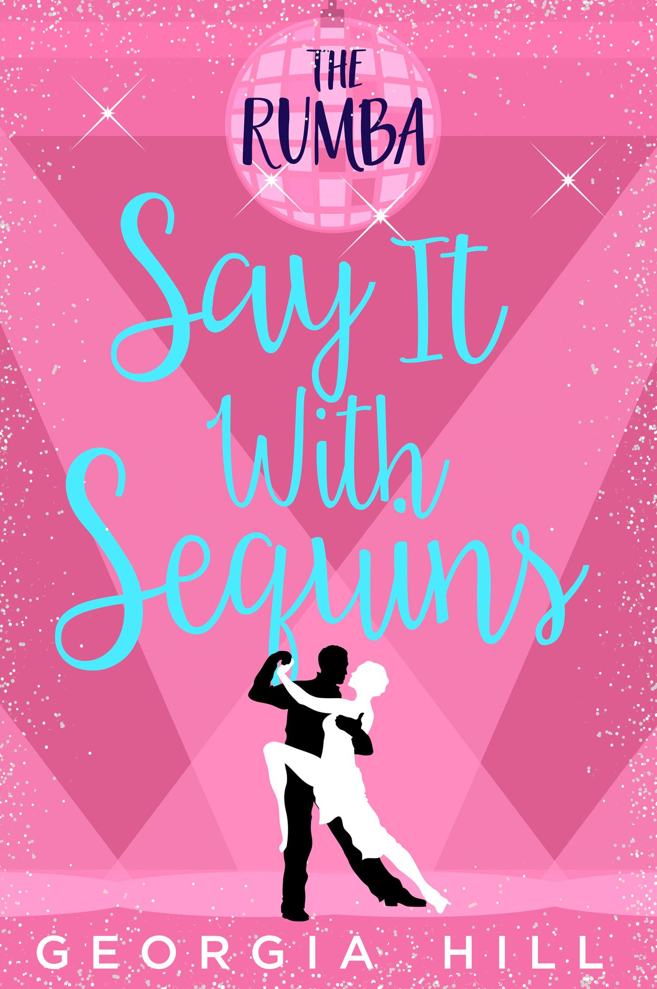 Say it with Sequins: The Rumba: (A Novella)