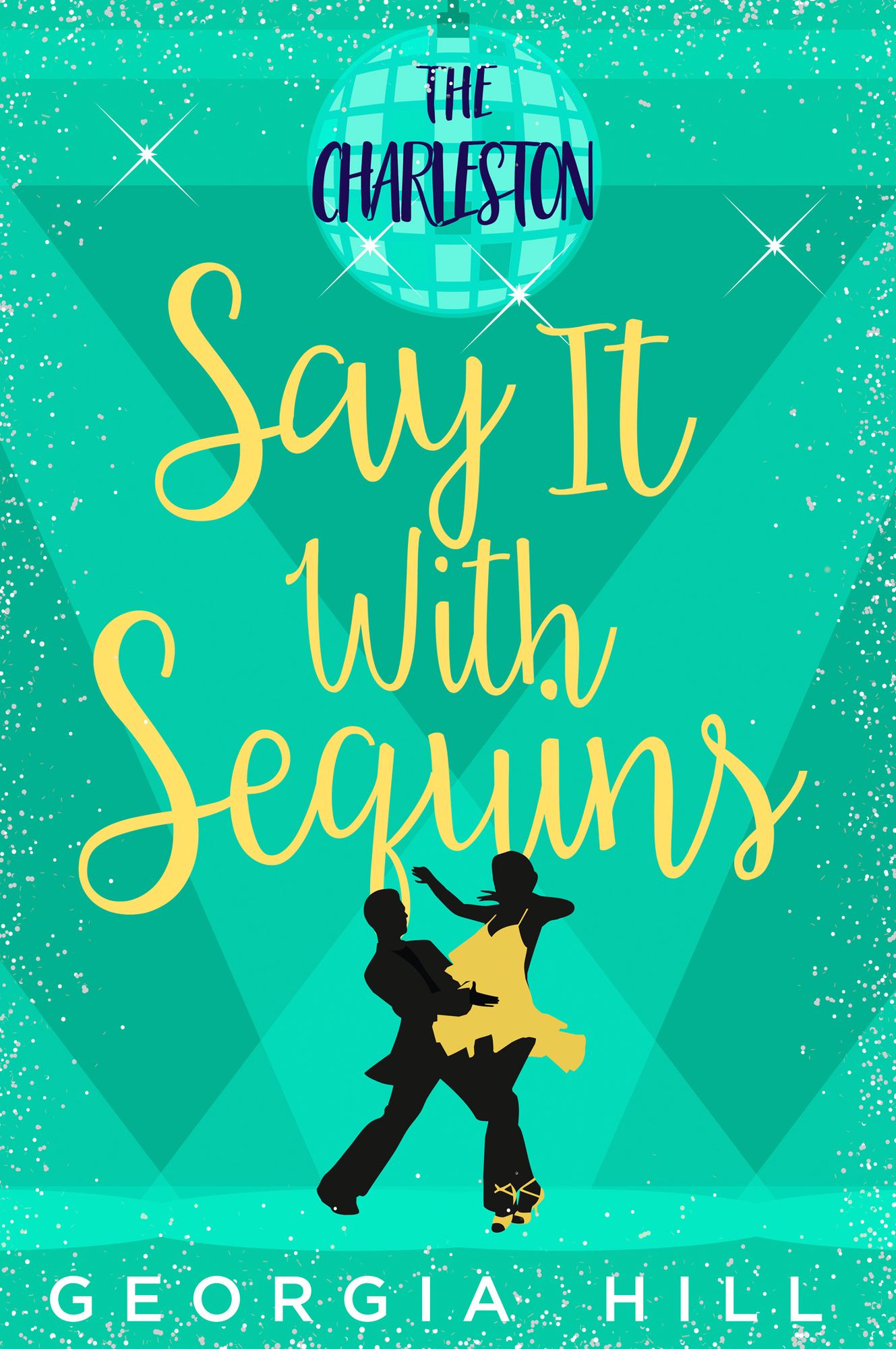 Say it with Sequins: The Charleston: (A Novella)