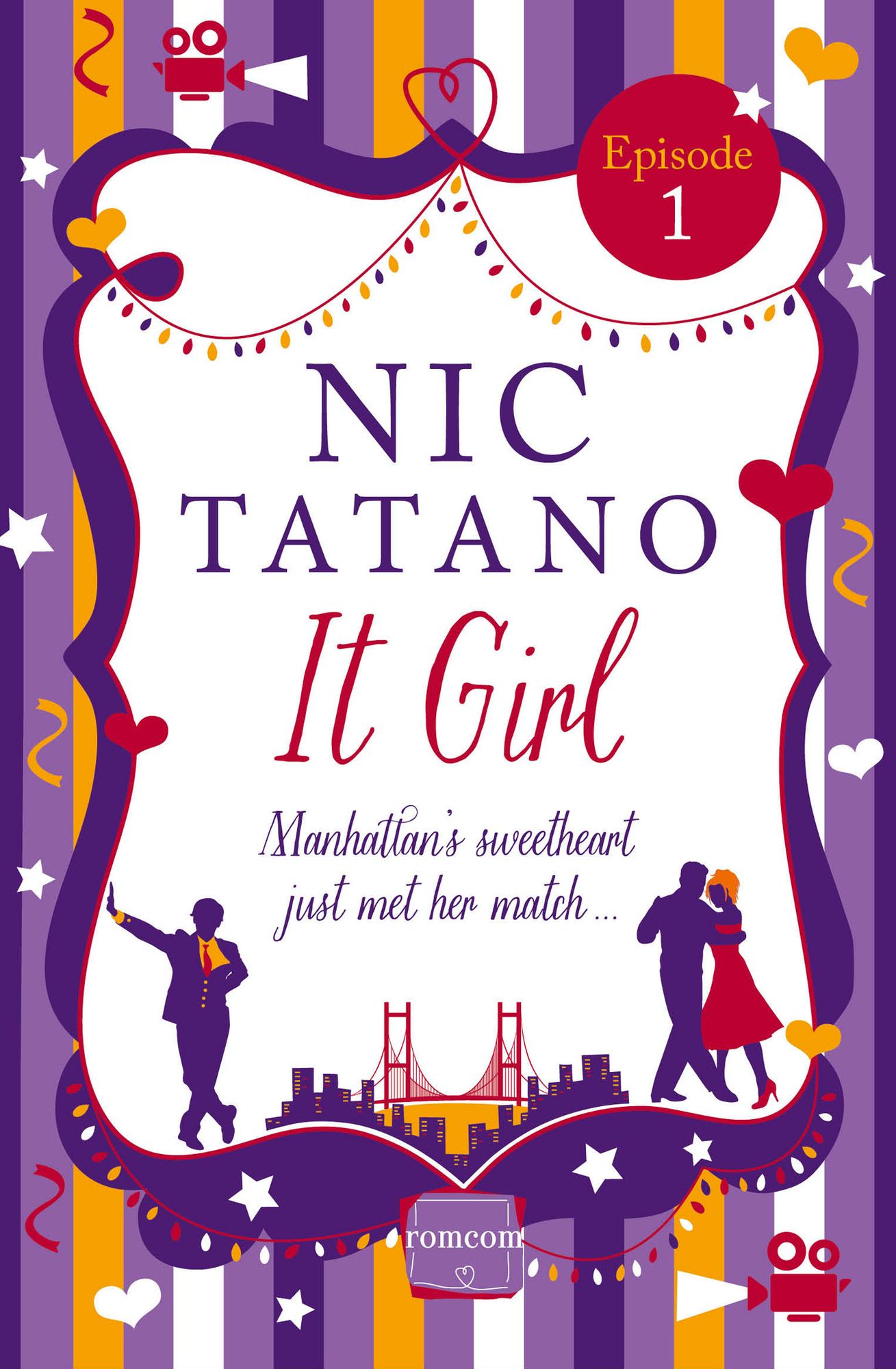 It Girl Episode 1: Chapters 1-7 of 36: HarperImpulse RomCom