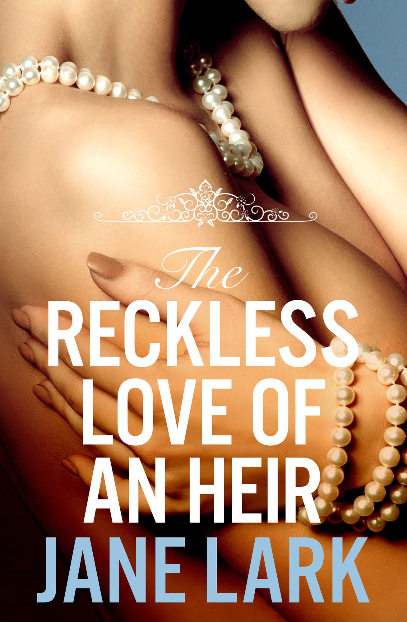 The Reckless Love of an Heir: An epic historical romance perfect for fans of period drama Victoria