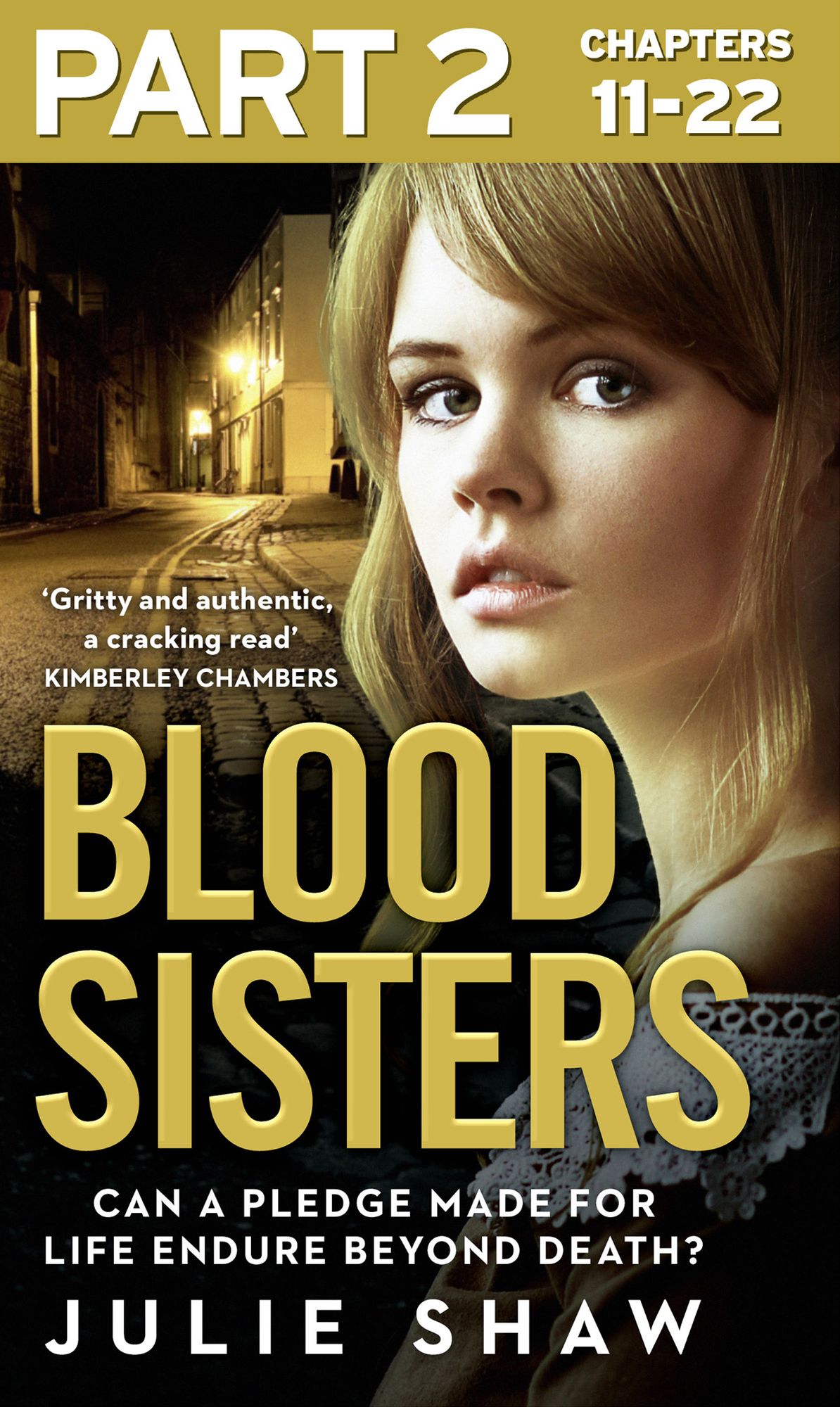 Blood Sisters: Part 2 of 3: Can a pledge made for life endure beyond death? (Tales of the Notorious Hudson Family, Book 6)
