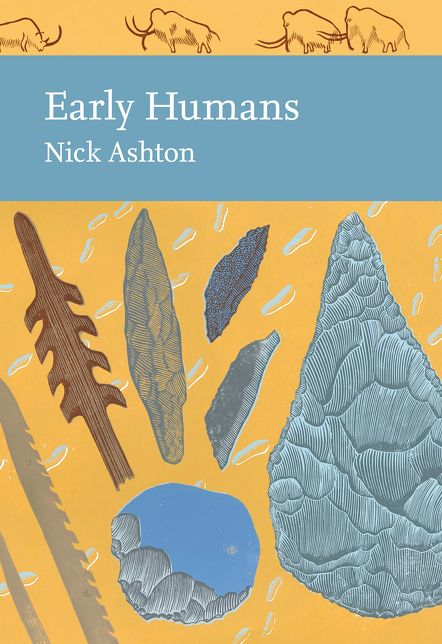 Early Humans (Collins New Naturalist Library, Book 134)