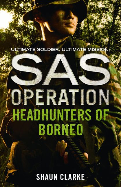 Headhunters of Borneo (SAS Operation)