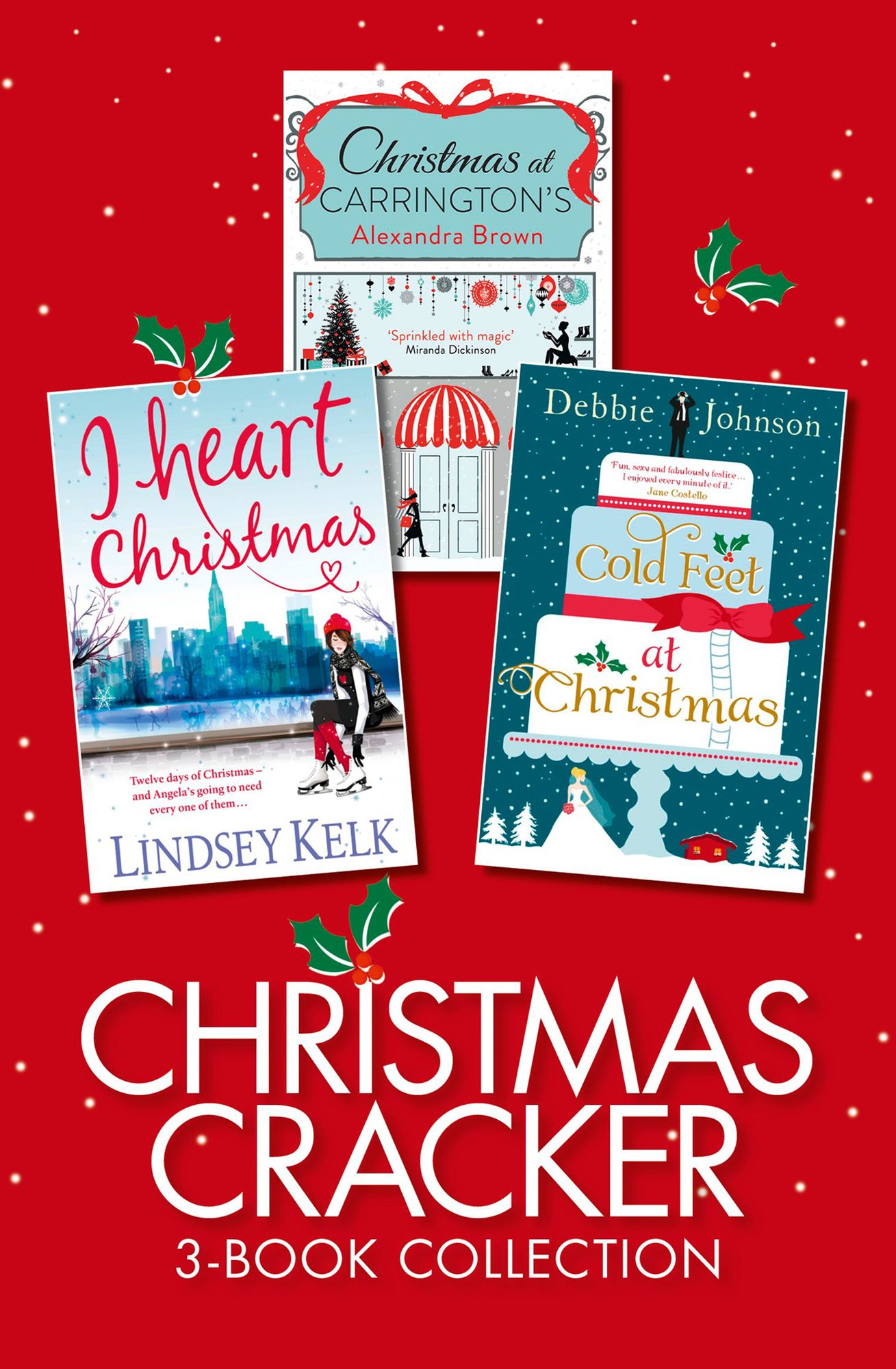 Christmas Cracker 3-Book Collection: Three Cosy Christmas Romances (all the best selling books you need for a magical Christmas 2017)