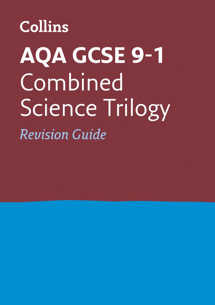 AQA GCSE 9-1 Combined Science Revision Guide: Ideal for the 2025 and 2026 Exams