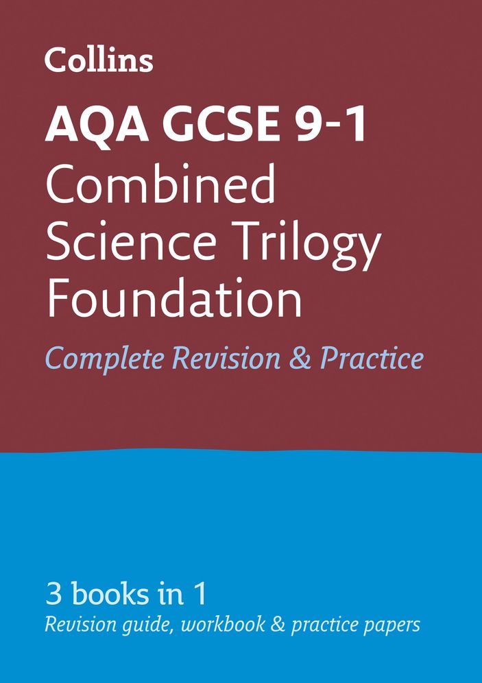 AQA GCSE 9-1 Combined Science Foundation All-in-One Complete Revision and Practice: Ideal for the 2025 and 2026 Exams