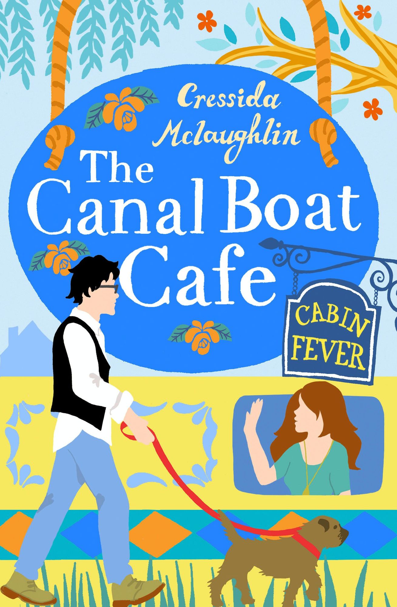 Cabin Fever: A perfect feel good romance (The Canal Boat Café, Book 3)