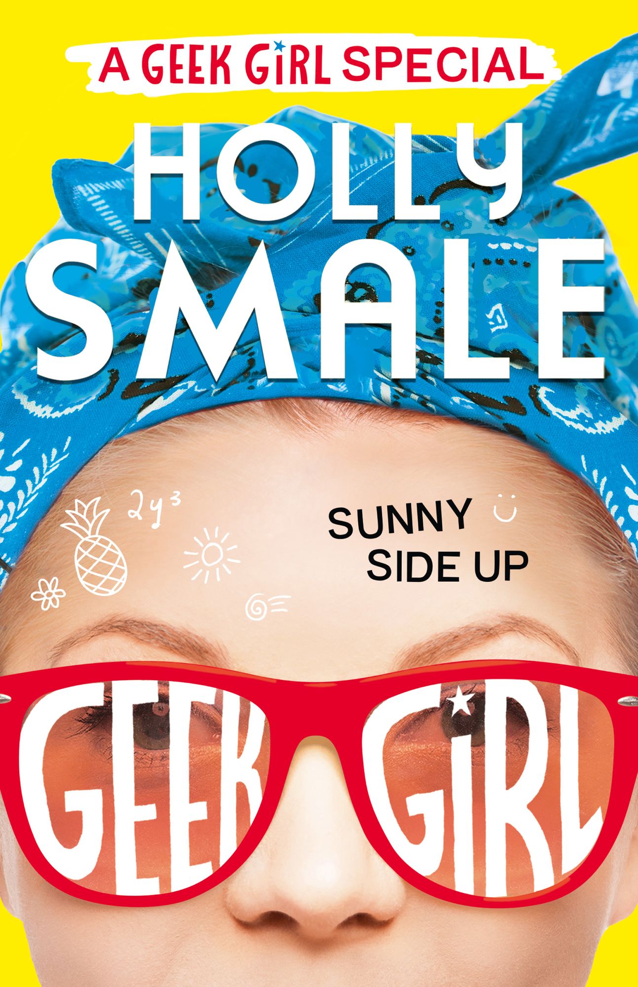 Sunny Side Up (Geek Girl Special Series #2)