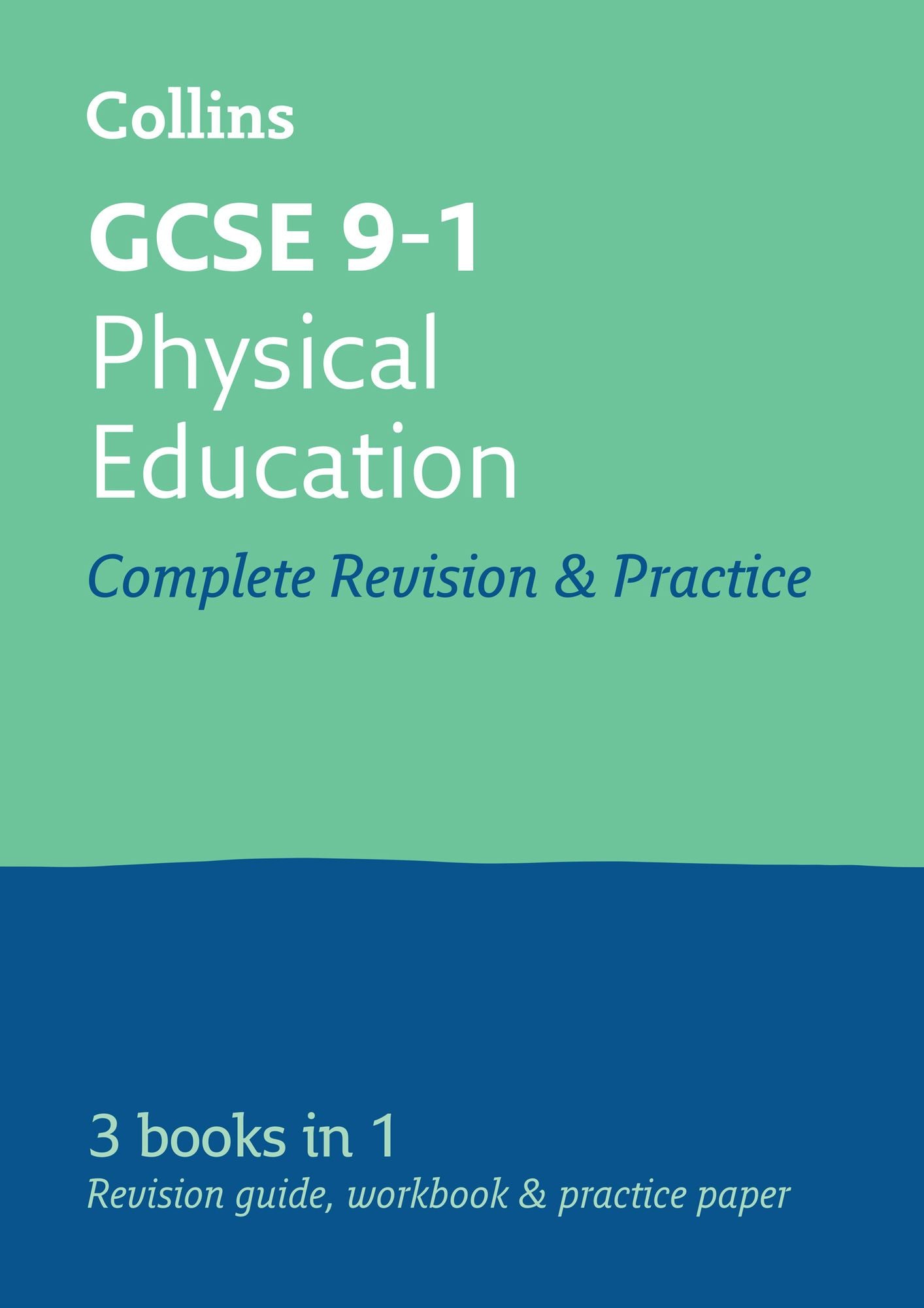 GCSE 9-1 Physical Education All-in-One Complete Revision and Practice: Ideal for the 2025 and 2026 Exams