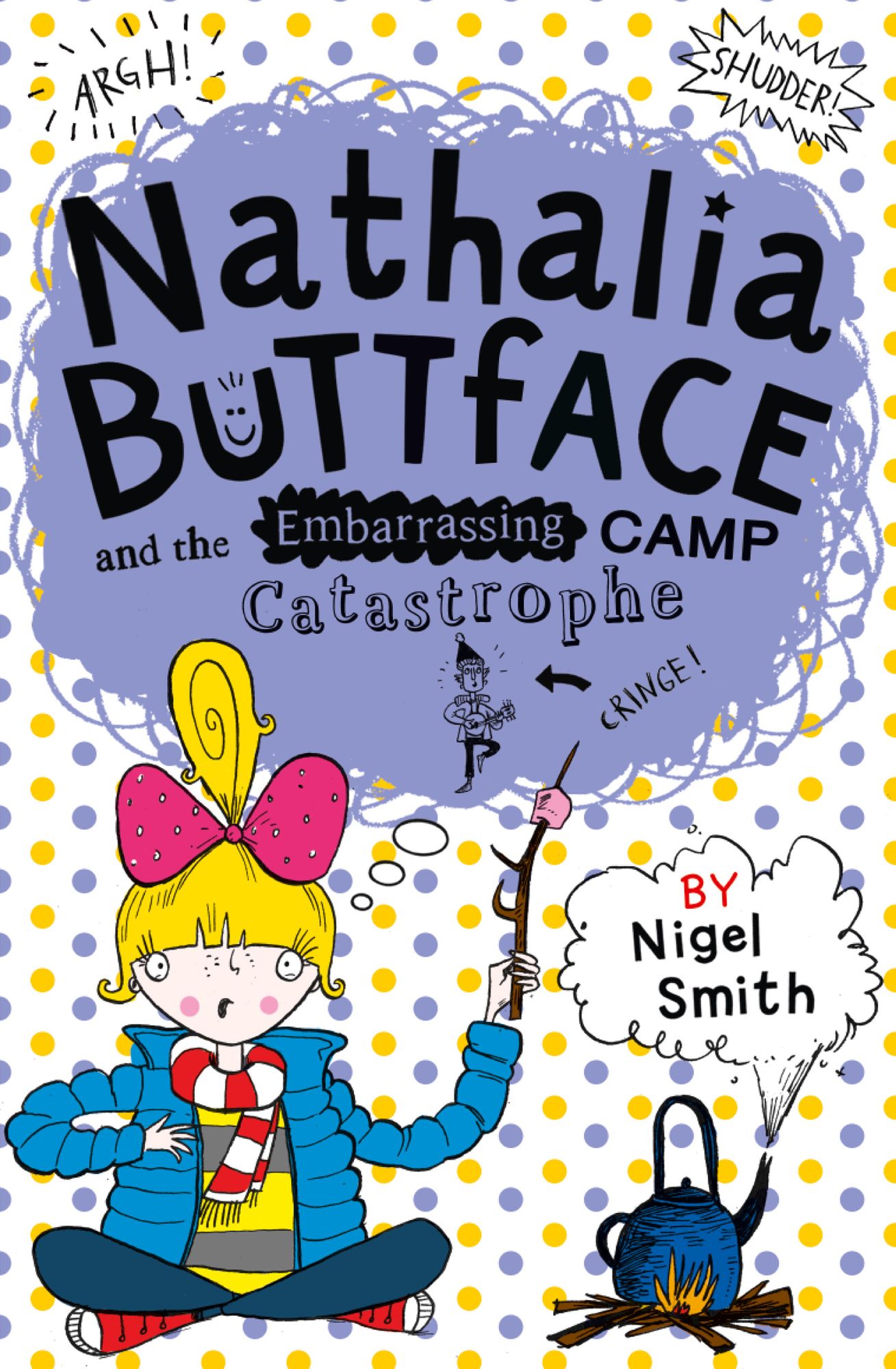 Nathalia Buttface and the Embarrassing Camp Catastrophe (Nathalia Buttface)