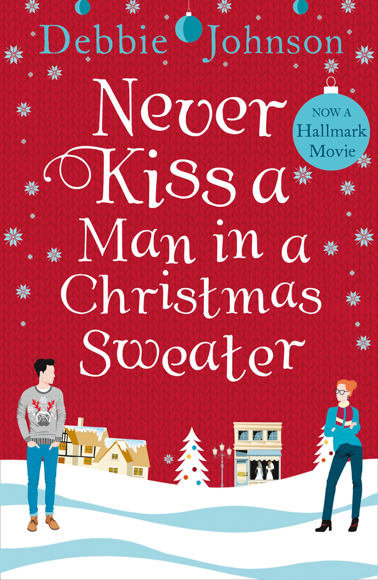 Never Kiss a Man in a Christmas Sweater