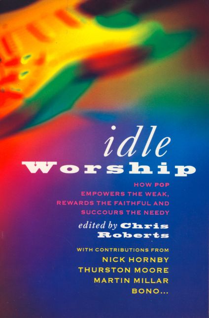 Idle Worship (Text Only Edition)