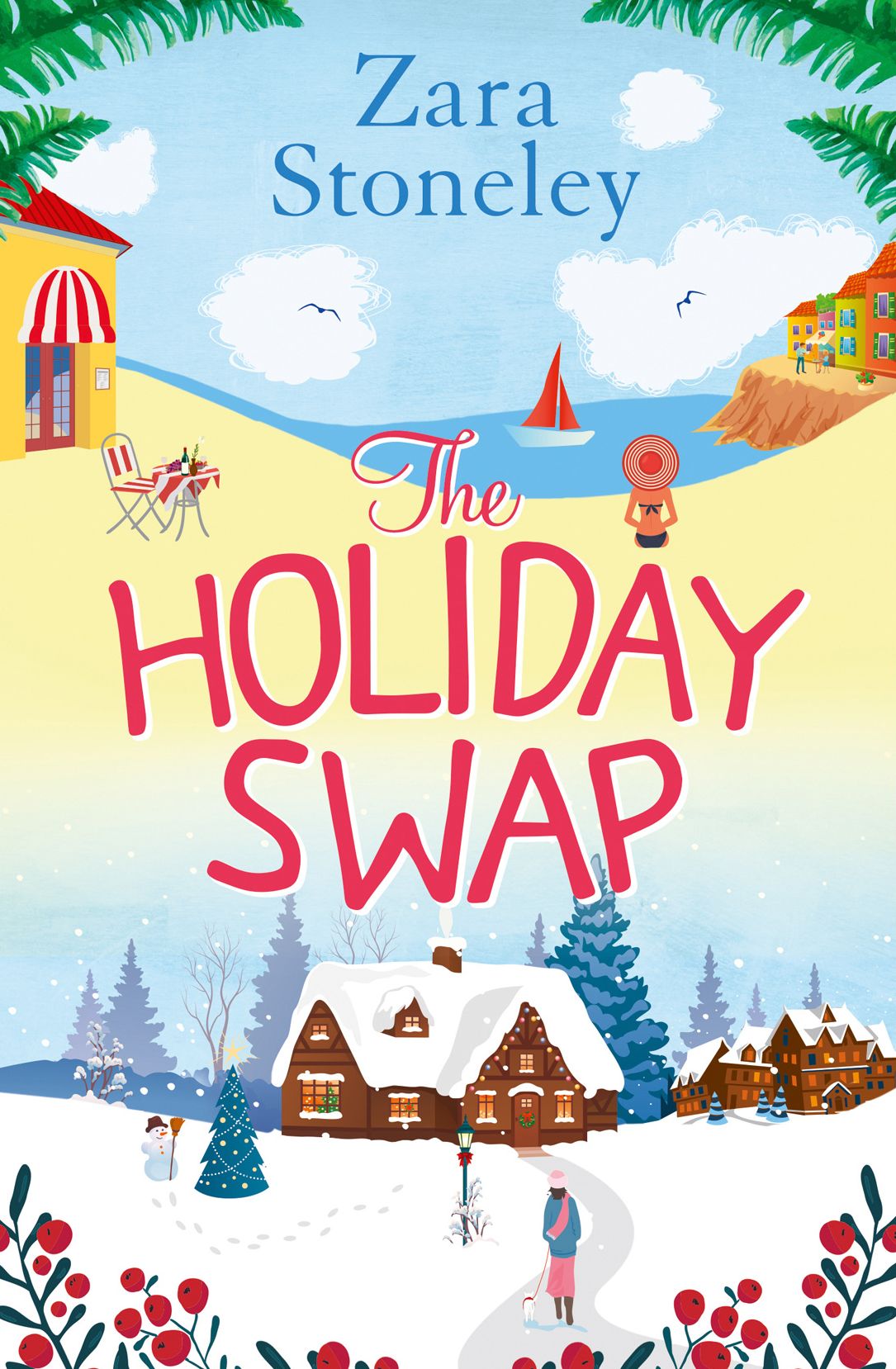 The Holiday Swap: The perfect feel good romance for fans of the Christmas movie The Holiday