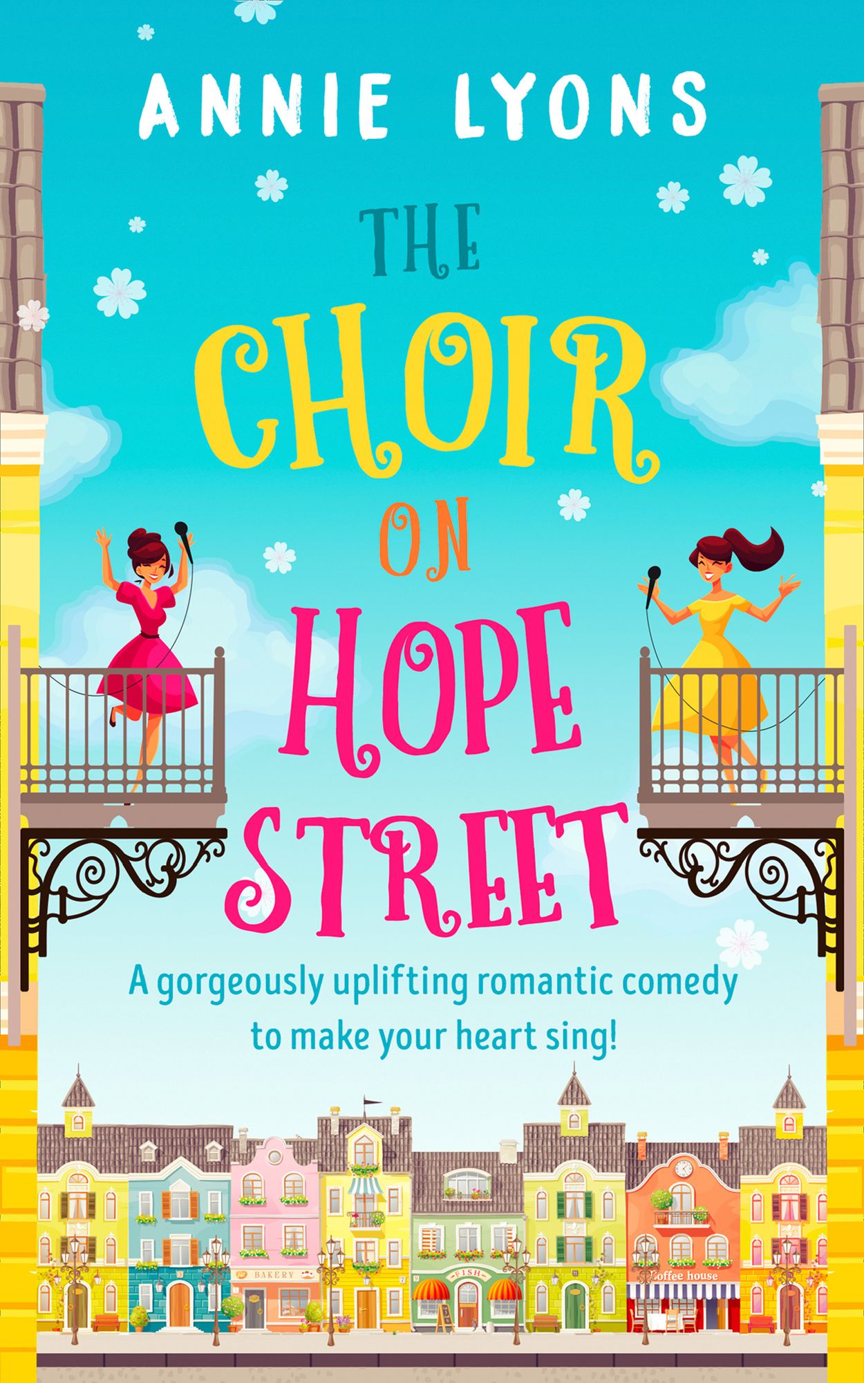 The Choir on Hope Street: A gorgeously uplifting romantic comedy to make your heart sing!