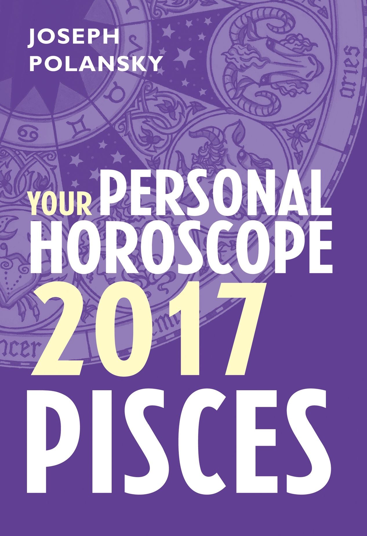 Pisces 2017: Your Personal Horoscope