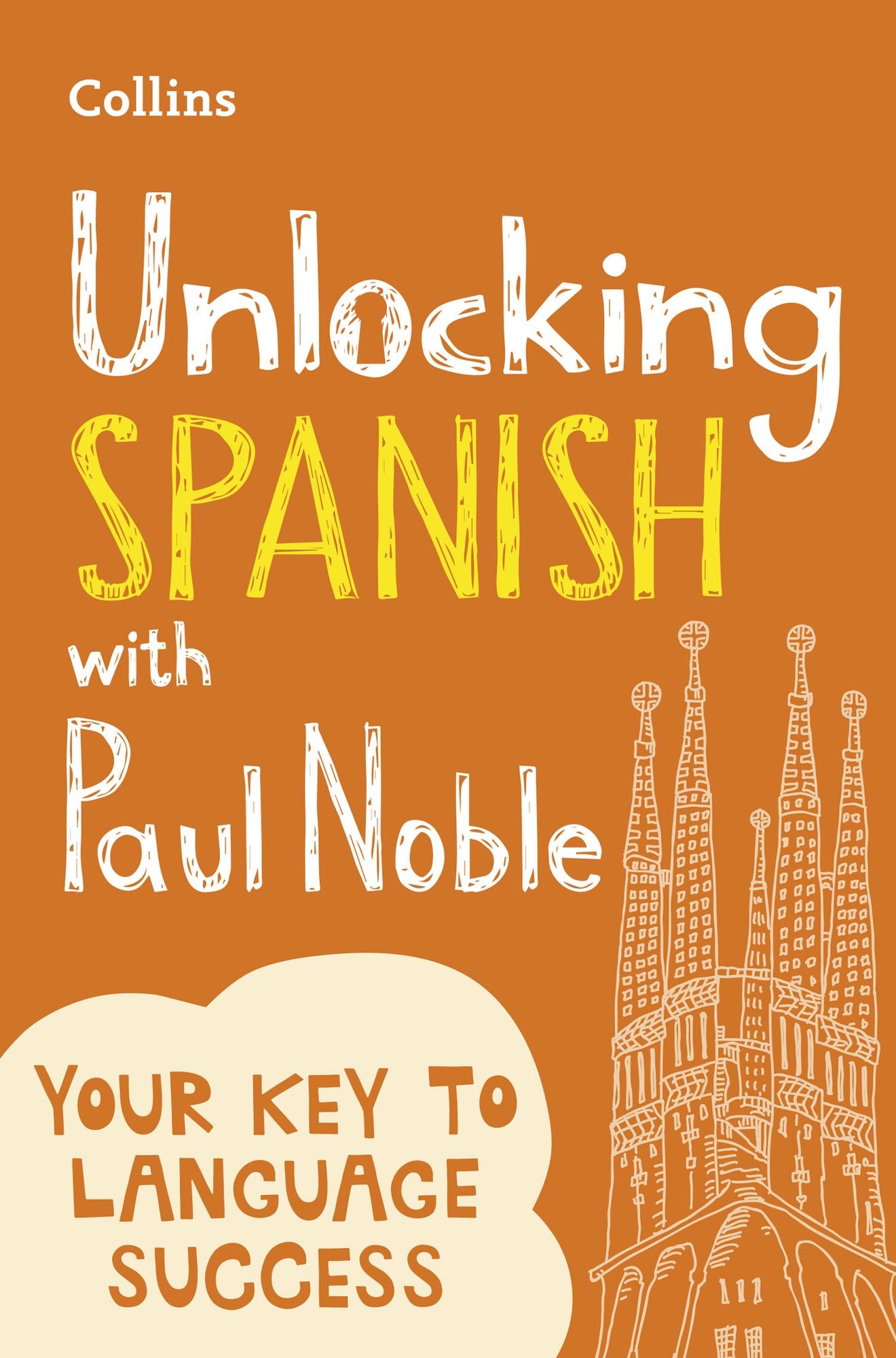 Unlocking Spanish with Paul Noble: Your key to language success