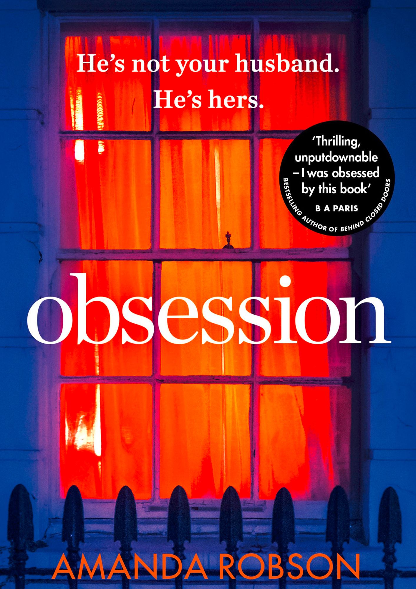 Obsession: The bestselling psychological thriller of 2017