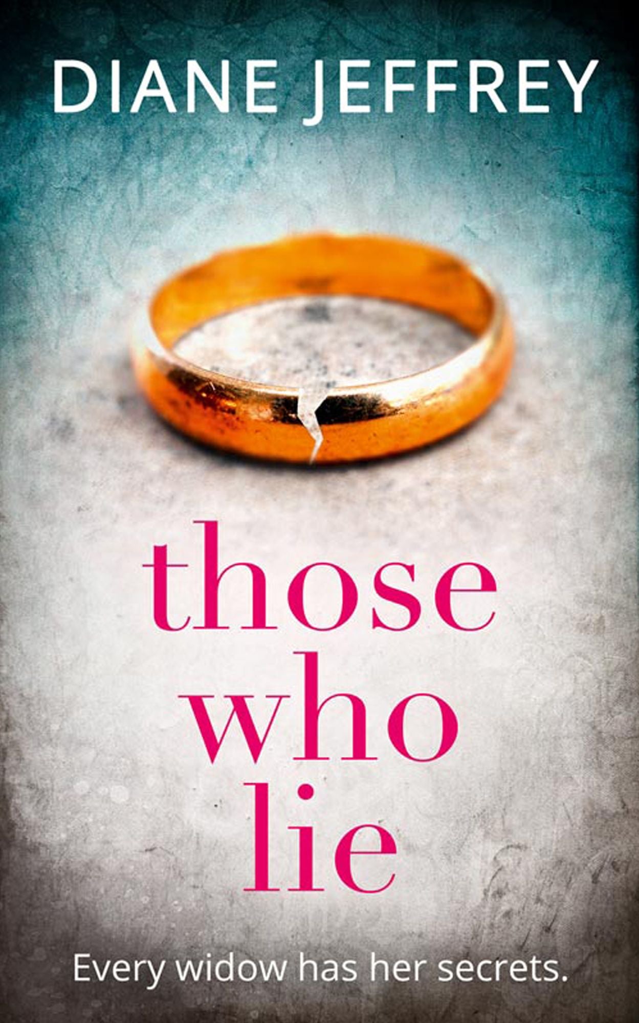 Those Who Lie: the gripping new thriller you won't be able to stop talking about