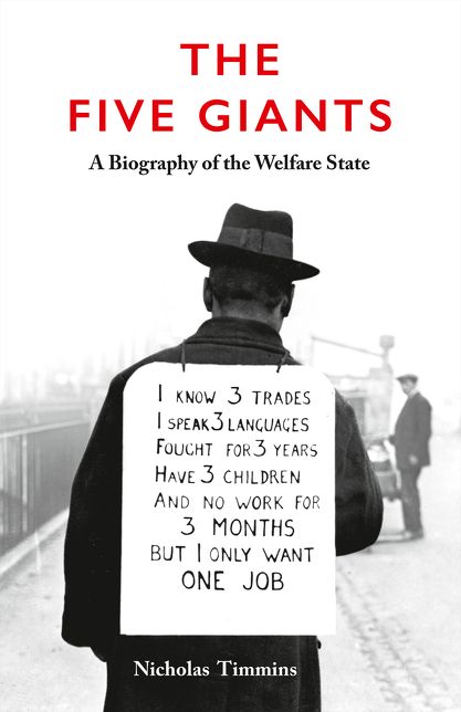 The Five Giants [New Edition]: A Biography of the Welfare State
