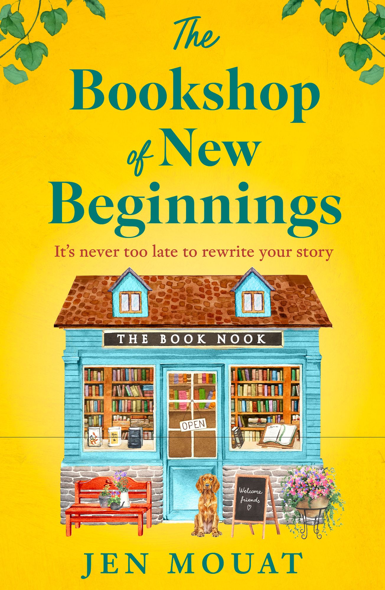The Bookshop of New Beginnings: Heart-warming, uplifting - a perfect feel good read!