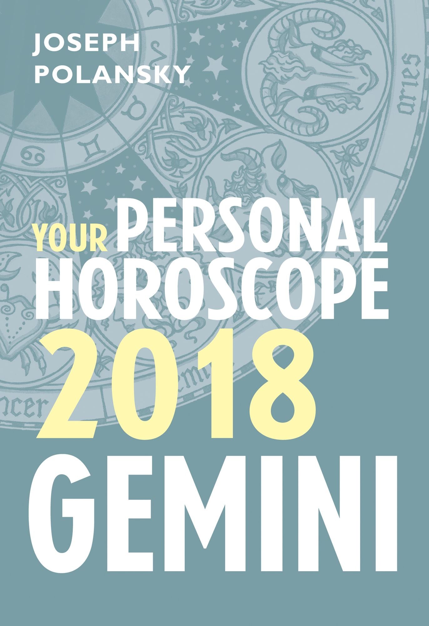 Gemini 2018: Your Personal Horoscope