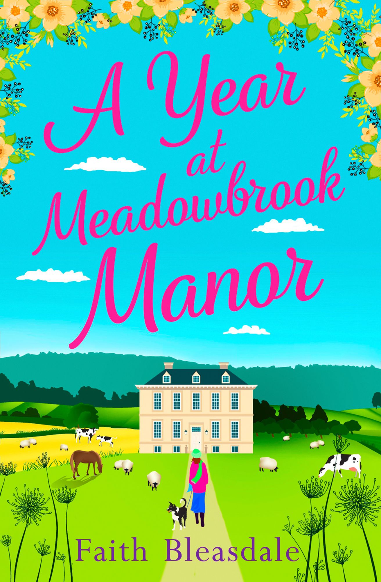 A Year at Meadowbrook Manor: The perfect feel-good novel to start your 2018!