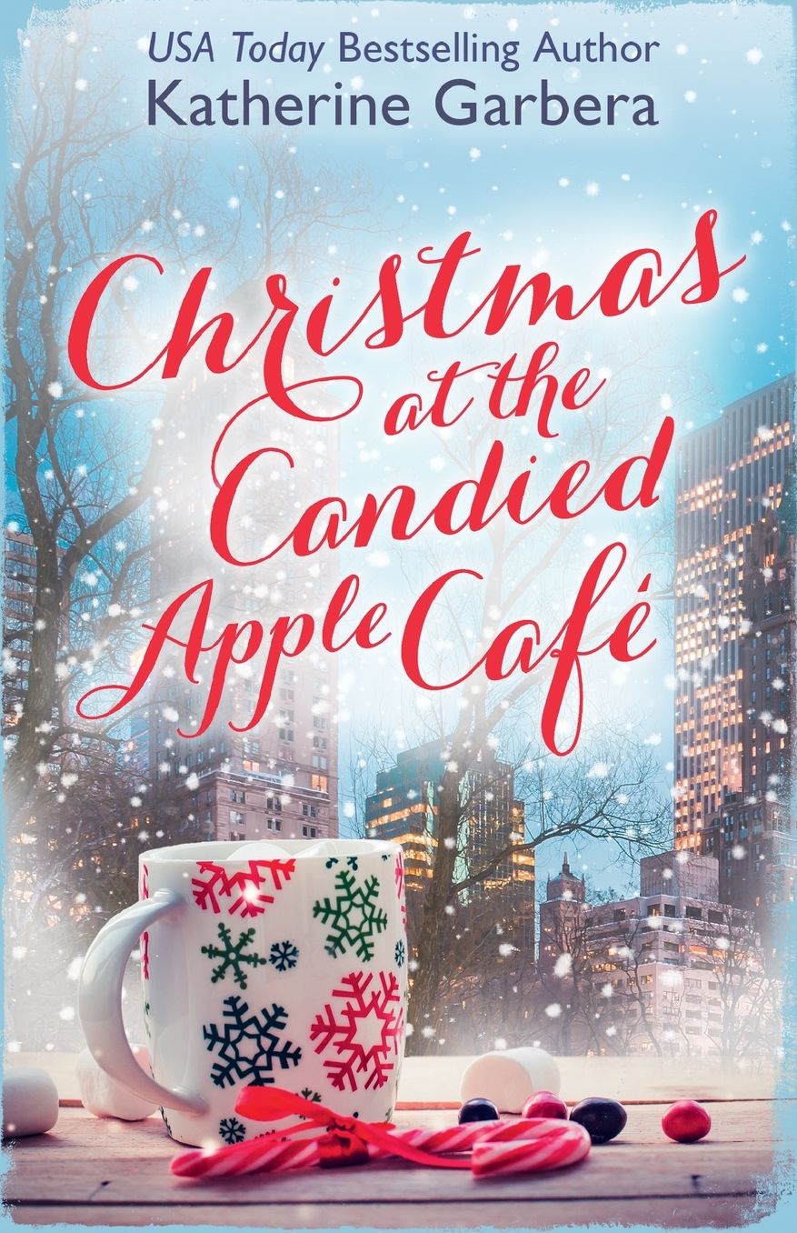 CHRISTMAS AT THE CANDIED APPLE CAFï¿½