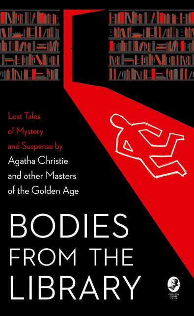 Bodies from the Library: Lost Classic Stories by Masters of the Golden Age