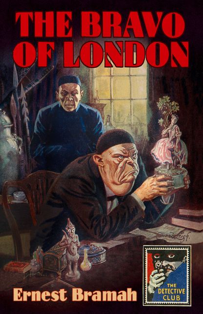The Bravo of London: And 'the Bunch of Violets' (Detective Club Crime Classics)